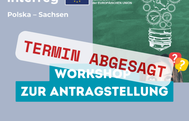 TERMIN ABGESAGT – Workshop zur Projektvorbereitung und Antragstellung 16.09.2025 Zittau