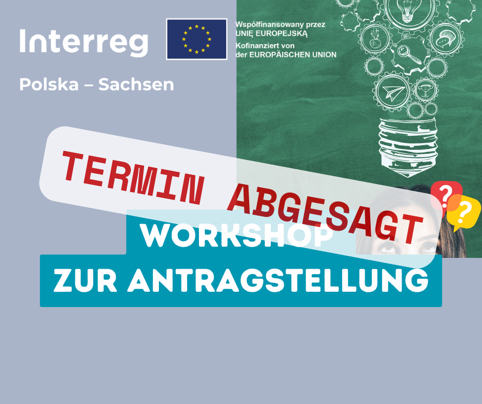 TERMIN ABGESAGT – Workshop zur Projektvorbereitung und Antragstellung 16.09.2025 Zittau