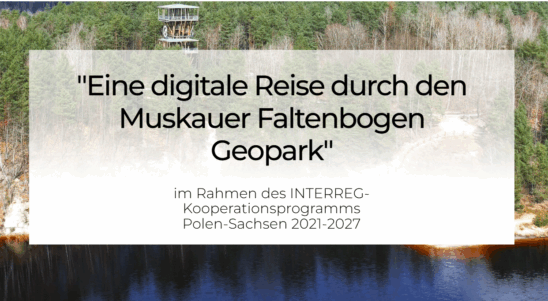 Eine digitale Reise durch den Muskauer Faltenbogen Geopark – Konferenz