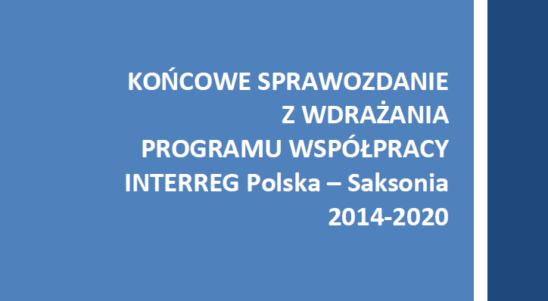 Komisja Europejska zatwierdziła sprawozdanie końcowe PW Interreg Polska – Saksonia 2014-2020