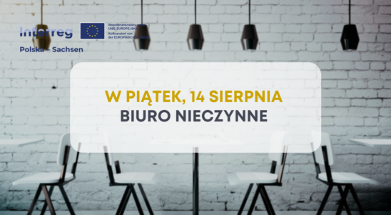 Biuro nieczynne w piątek, 14 sierpnia